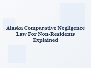 Alaska Comparative Negligence for Visitors