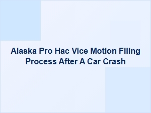 Pro Hac Vice Filing After an Alaska Crash