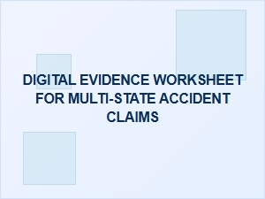 A Guide to Multi-State Accident Evidence Worksheets