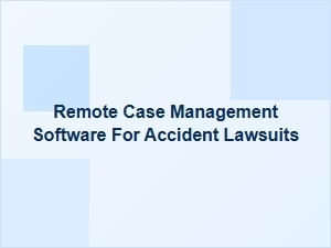 Streamline Your Accident Claims From Anywhere