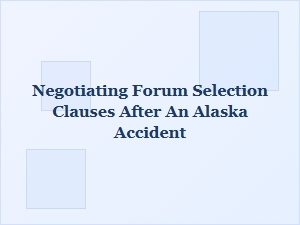 Strategies for Negotiating Forum Selection After an Accident